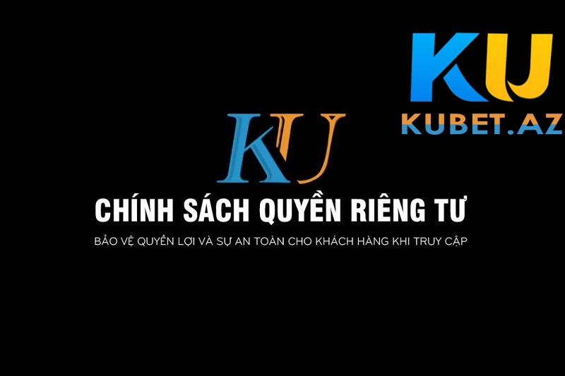 Kubet luôn bảo mật thông tin khách hàng và không chia sẻ cho ai?